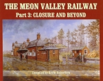 The Meon Valley Railway Part 3: Closure and Beyond